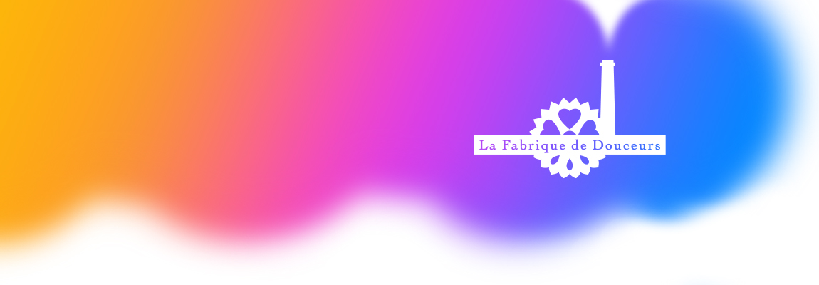 LA FABRIQUE DE DOUCEURS